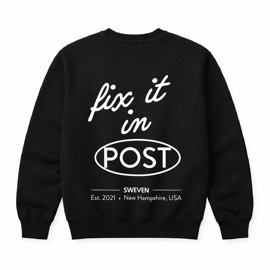 Fix It In Post Crewneck