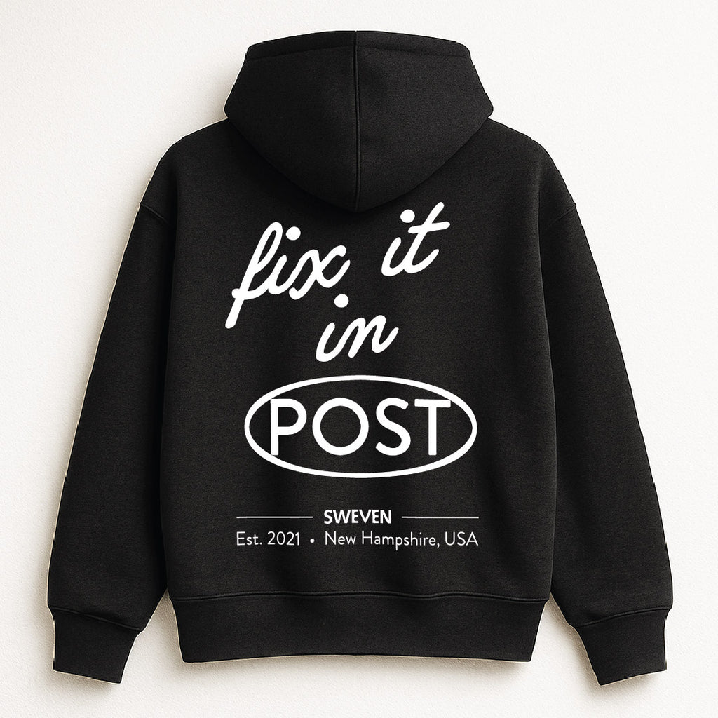 Fix It In Post Hoodie