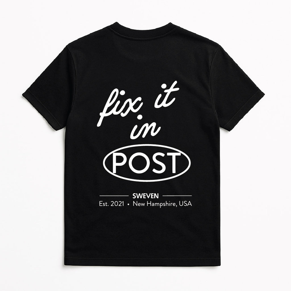 Fix It In Post Tee