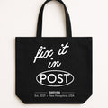 Fix It In Post Tote