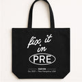 Fix It In Pre Tote